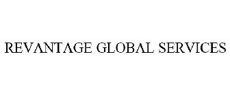 REVANTAGE GLOBAL SERVICES