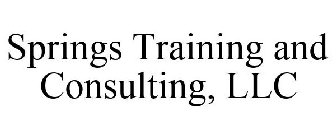 SPRINGS TRAINING AND CONSULTING, LLC
