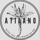 ATILANO COFFEE THAT GOES BEYOND THE CUP