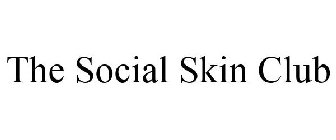 THE SOCIAL SKIN CLUB