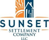 SUNSET SETTLEMENT COMPANY LLC