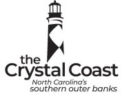 THE CRYSTAL COAST NORTH CAROLINA'S SOUTHERN OUTER BANKS