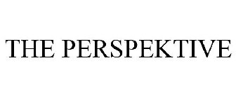 THE PERSPEKTIVE