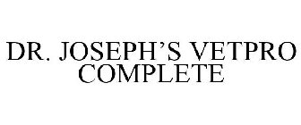 DR. JOSEPH'S VETPRO COMPLETE