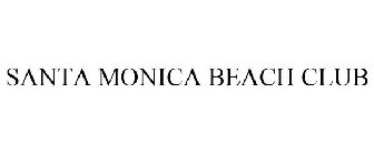 SANTA MONICA BEACH CLUB