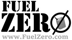 FUEL ZERO WWW.FUELZERO.COM