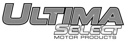 ULTIMA SELECT MOTOR PRODUCTS