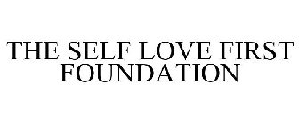 THE SELF LOVE FIRST FOUNDATION