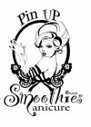 PIN UP SMOOTHIES MANICURE ORIGINAL