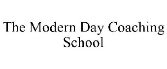 THE MODERN DAY COACHING SCHOOL