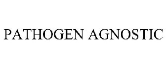 PATHOGEN AGNOSTIC