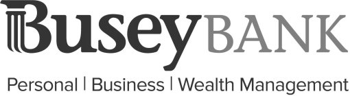 BUSEY BANK PERSONAL | BUSINESS | WEALTHMANAGEMENT