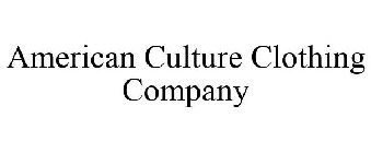 AMERICAN CULTURE CLOTHING COMPANY