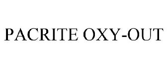 PACRITE OXY-OUT