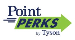 POINT PERKS BY TYSON