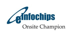 EINFOCHIPS ONSITE CHAMPION