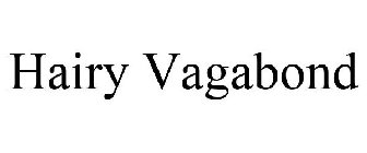 HAIRY VAGABOND