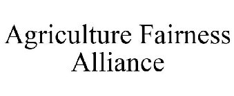 AGRICULTURE FAIRNESS ALLIANCE