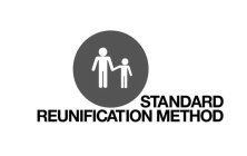 STANDARD REUNIFICATION METHOD