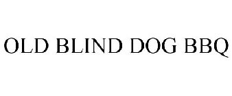 OLD BLIND DOG BBQ