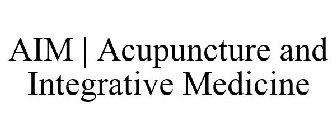 AIM | ACUPUNCTURE AND INTEGRATIVE MEDICINE