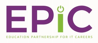 EPIC EDUCATION PARTNERSHIP FOR IT CAREERS