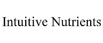 INTUITIVE NUTRIENTS