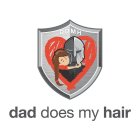 DDMH DAD DOES MY HAIR