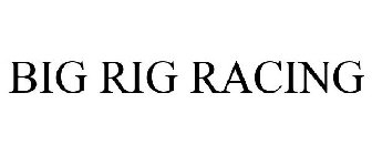 BIG RIG RACING