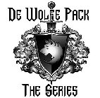 DE WOLFE PACK THE SERIES
