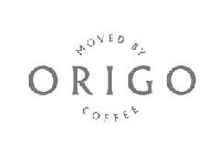 MOVED BY ORIGO COFFEE