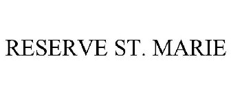 RESERVE ST. MARIE