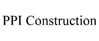 PPI CONSTRUCTION