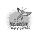 HAPPY GRASS