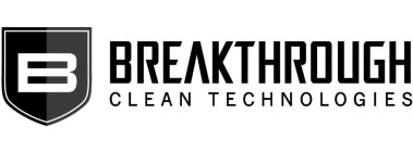 B BREAKTHROUGH CLEAN TECHNOLOGIES
