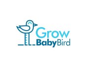 GROW BABY BIRD