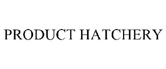 THE PRODUCT HATCHERY