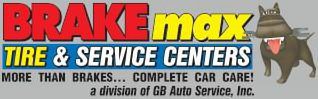 BRAKE MAX TIRE & SERVICE CENTERS MORE THAN BRAKES... COMPLETE CAR CARE! A DIVISION OF GB AUTO SERVICE, INC.