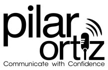 PILAR ORTIZ COMMUNICATE WITH CONFIDENCE