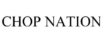 CHOP NATION
