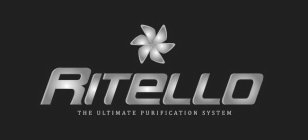 RITELLO THE ULTIMATE PURIFICATION SYSTEM