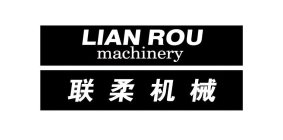 LIAN ROU MACHINERY