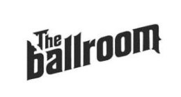 THE BALLROOM