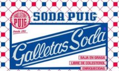 SODA PUIG GALLETAS SODA GALLETAS PUIG DESDE 1911 BAJA EN GRASA LIBRE DE COLESTEROL ENRIQUECIDAS
