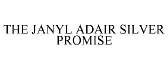 THE JANYL ADAIR SILVER PROMISE