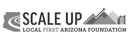 SCALE UP LOCAL FIRST ARIZONA FOUNDATION