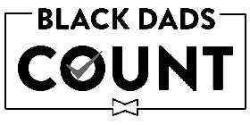 BLACK DADS COUNT