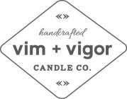 HANDCRAFTED VIM + VIGOR CANDLE CO.