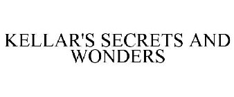 KELLAR'S SECRETS AND WONDERS