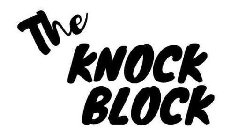 THE KNOCK BLOCK